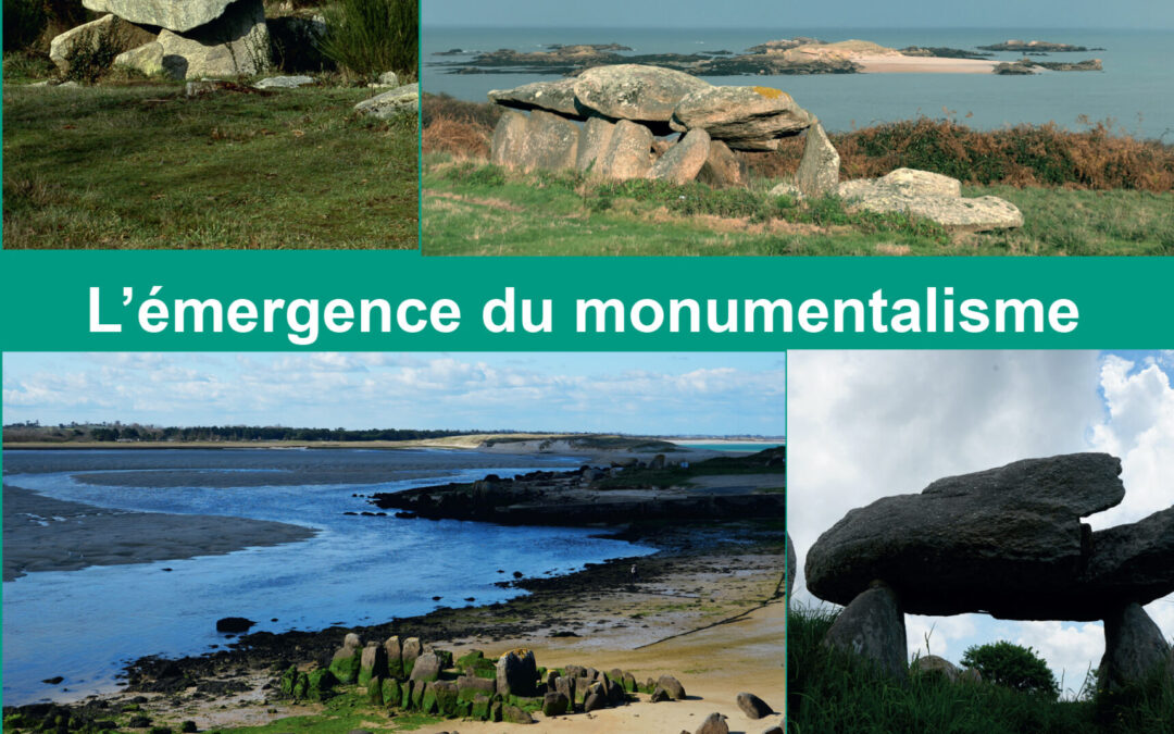 Dolmens de Bretagne, l’émergence du monumentalisme